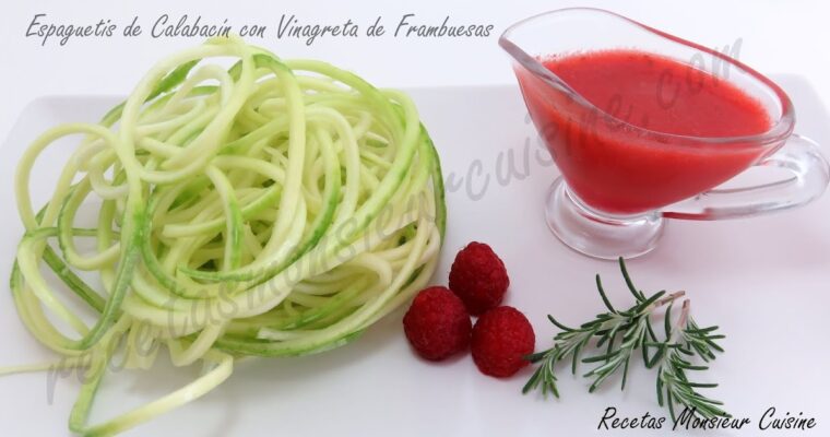 Espaguetis de Calabacín con Vinagreta de Frambuesas con monsieur cuisine