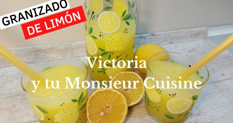 Granizado de Limón con monsieur cuisine