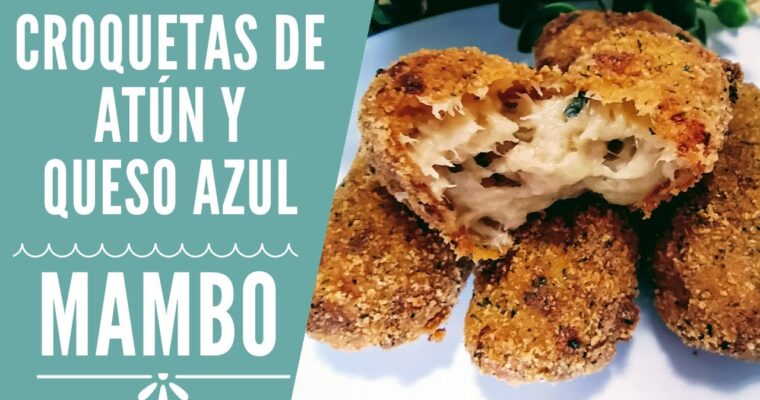 Croquetas de Atun y Queso Azul con MAMBO