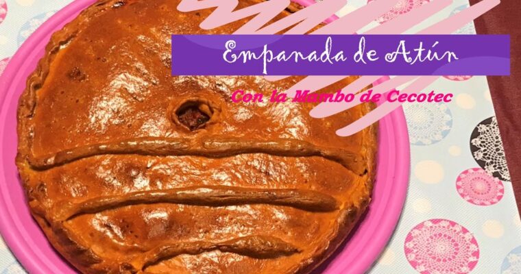 Empanada de Atun con MAMBO