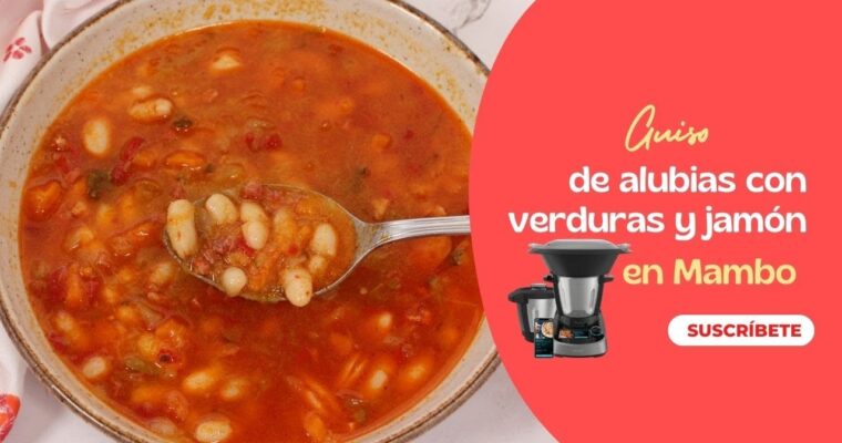 Judias Blancas con Jamon con MAMBO