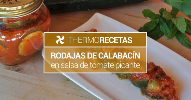 Deliciosa receta de rodajas de calabacín en salsa de tomate picante con Thermomix