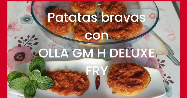 From Spain to Your Plate: The Secrets Behind Patatas Bravas con Olla GM